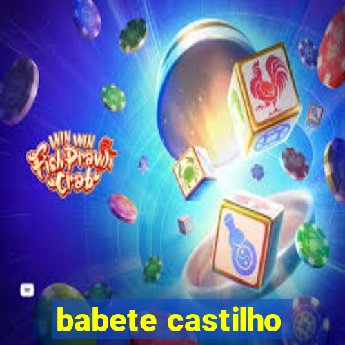 babete castilho